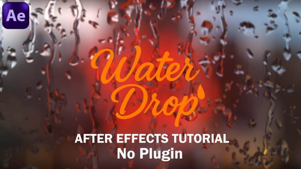 Realistic Water Drop Animation in After Effects – Easy and Powerful