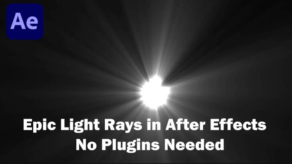 Epic Light Rays in After Effects – No Plugins Needed