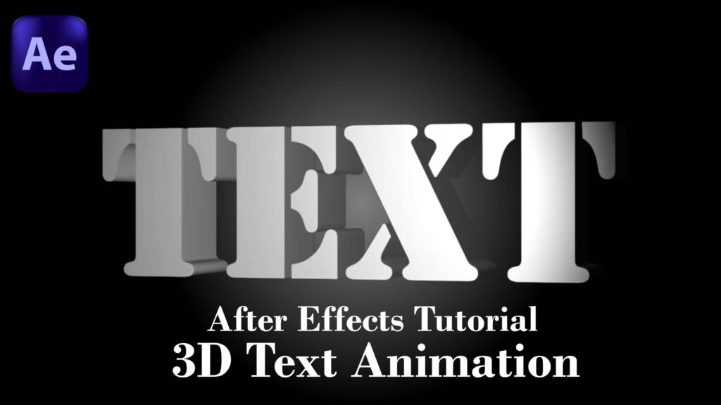 After Effects Tutorial – 3D Text Animation | No Plugins